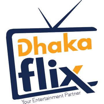 dhakaflix|dhakaflix .